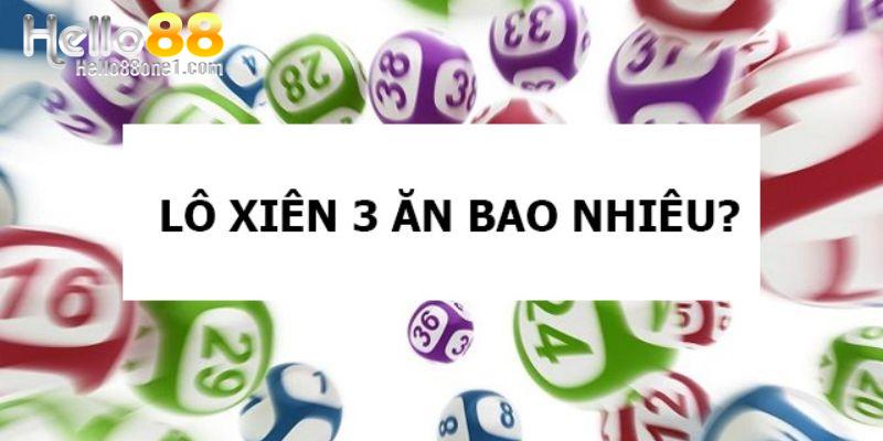 Lô xiên 3 ăn bao nhiêu